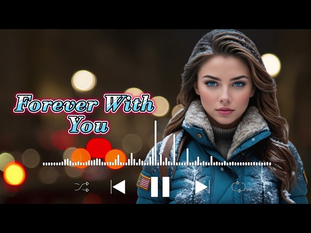 ￼Valentine’s day 🥰❤️ special songs  vol 1 “Forever With You ”(lyrics) #valentinesday #love