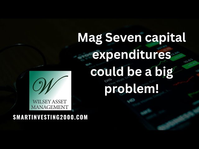 Mag Seven capital expenditures could be a big problem!