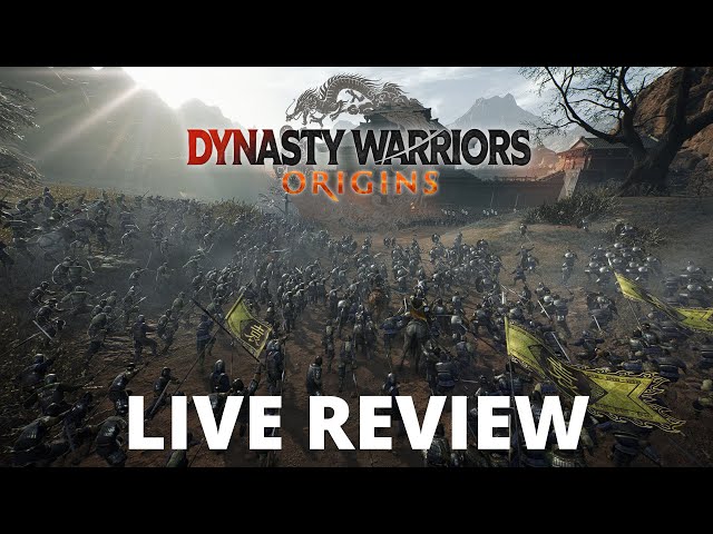 Dynasty Warriors: Origins Review Live PILOT EPISODE