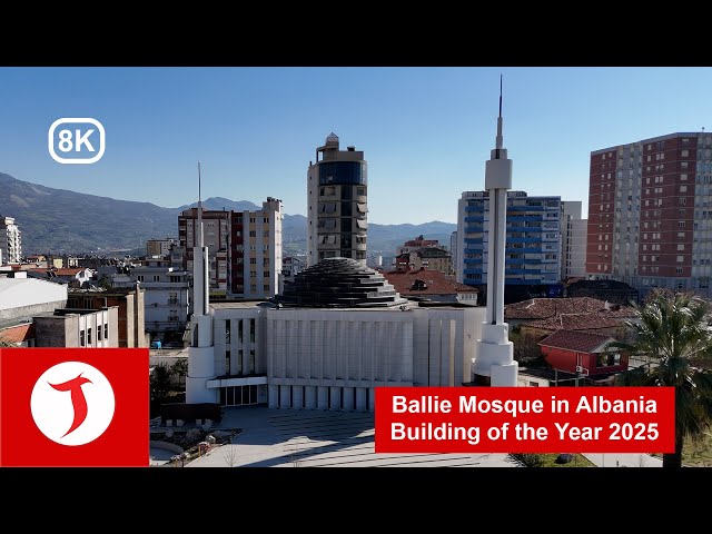 The Most Beautiful Religious Architecture in the World - Ballie Mosque in Elbasan - | 8K Video