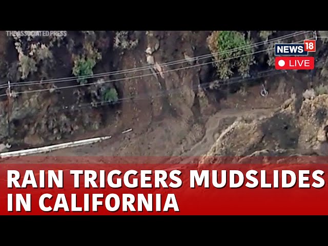 LIVE | Los Angeles Fire | Much-Needed Rain Triggers Mudslide In California | California News | N18G