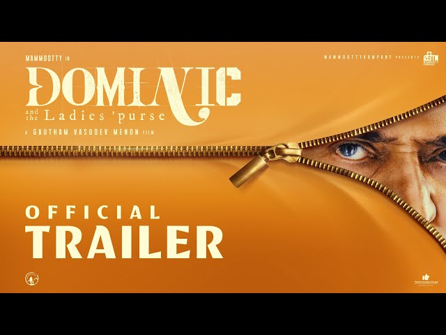 Dominic and The Ladies Purse Official Trailer | Mammootty | Gautham Vasudev Menon | MammoottyKampany