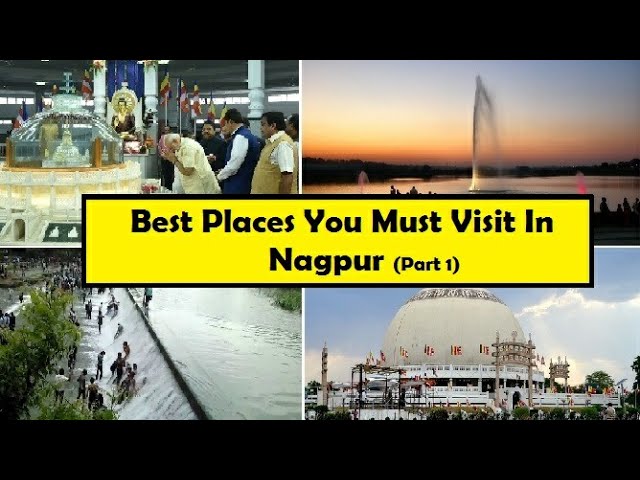 Best Places You Must Visit In Nagpur | Part 1