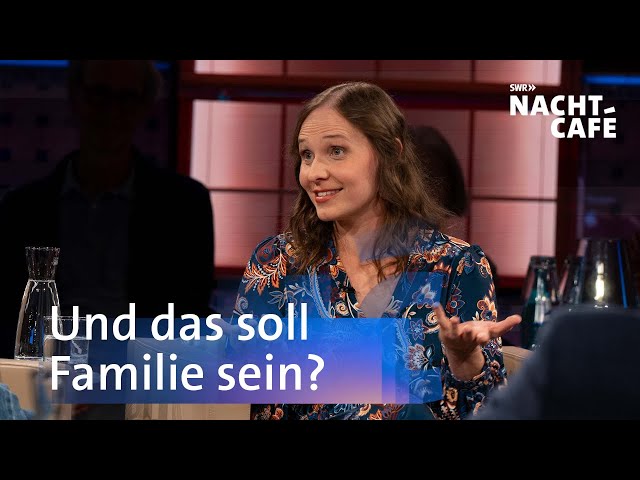 Und das soll Familie sein? | SWR Nachtcafé