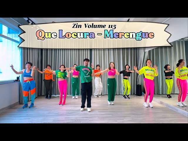 Zin volume 115 - Que Locura - Merengue | Zumba Fitness | Zin Happy Mehra