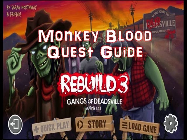 Rebuild 3 Monkey Blood Quest Guide