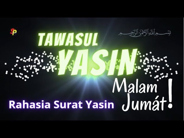 TAWASUL DAN YASIN DI MALAM JUMÁT​