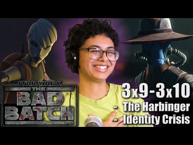 (SHE'S BACK!) The Bad Batch 3x9/3x10 - "The Harbinger" / "Identity Crisis" REACTION