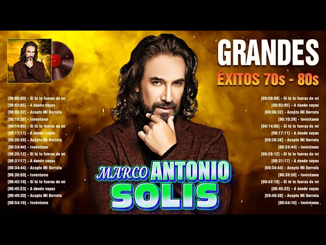 MARCO ANTONIO SOLIS MEJORES CANCIONES ROMANTICAS  LAS 20 GRANDES ÉXITOS MARCO ANTONIO SOLIS #latino