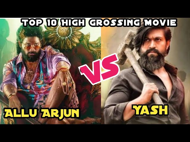 Allu Arjun VS Yash: Top 10 Highest Grossing Movies । Stylish Star VS Rocking Star । Pushpa 2 vs KGF2