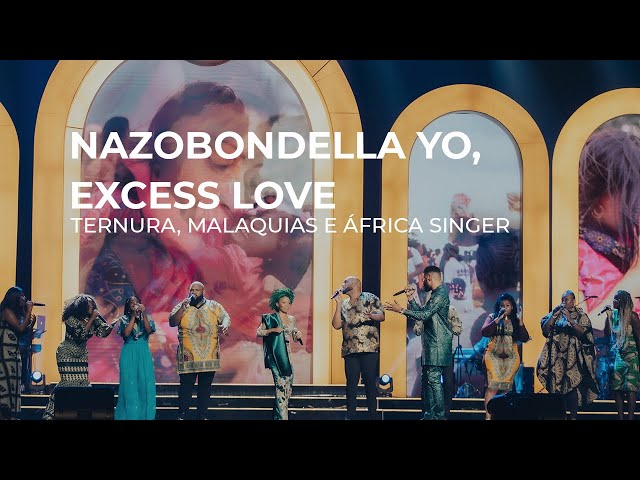 Ternura, Malaquias, Áfrican Singers - Medley África (Nazobondella Yo, Excess Love)