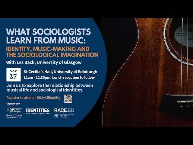 What Sociologists Learn from Music: Identity, Music-making and the Sociological Imagination