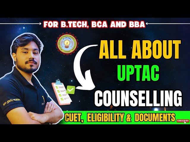 All About UPTAC (AKTU) Counselling 2025 for B.Tech, BCA, And BBA #cuet #jeemains