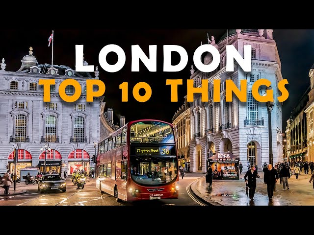 Top 10 Things to Do in London + insider tips - Travel Guide 2024