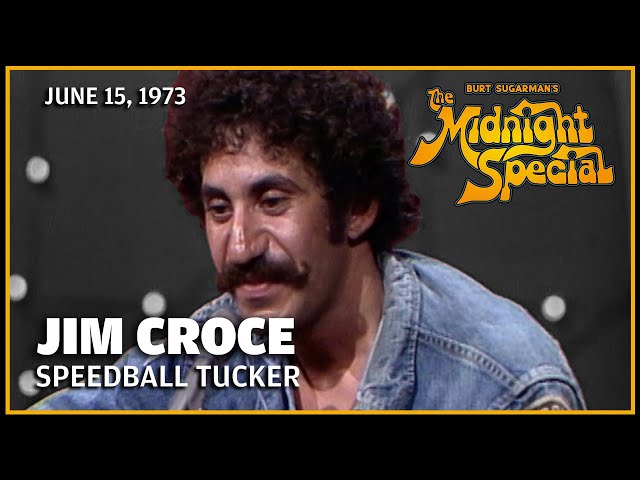 Speedball Tucker - Jim Croce | The Midnight Special