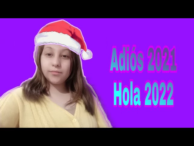 Adiós 2021Hola 2022 Mi experiencia en clases en linea y lo que quiero hacer este 2022/CynthiaTovar99