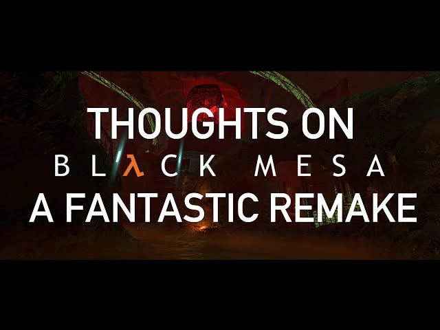 Black Mesa | A fantastic Half-Life 1 remake | Thoughts on