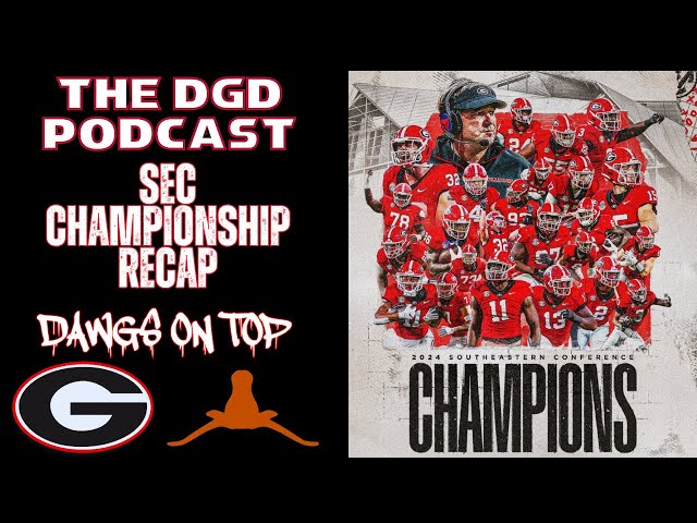 Georgia Bulldogs Defeat Texas Longhorns To Win SEC Championship & Secure First Round Bye