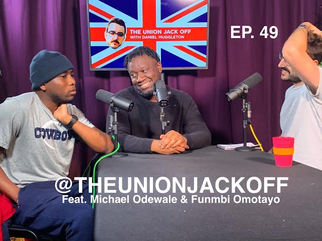 The Union Jack Off #49 Nigeria feat. Michael Odewale & Funmbi Omotayo