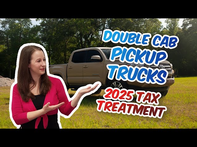 Double Cab Pick ups - What is happening in 2025 with the tax treatment?