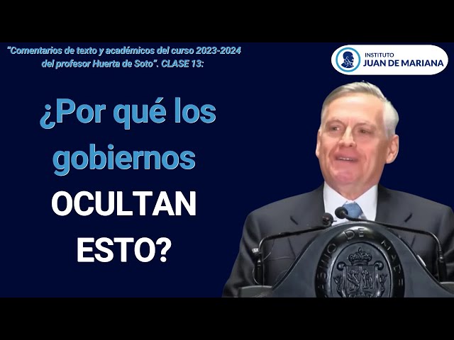 Clase 13. El ERROR que destruye las economías: Cálculo Económico, Huerta de Soto lo explica.