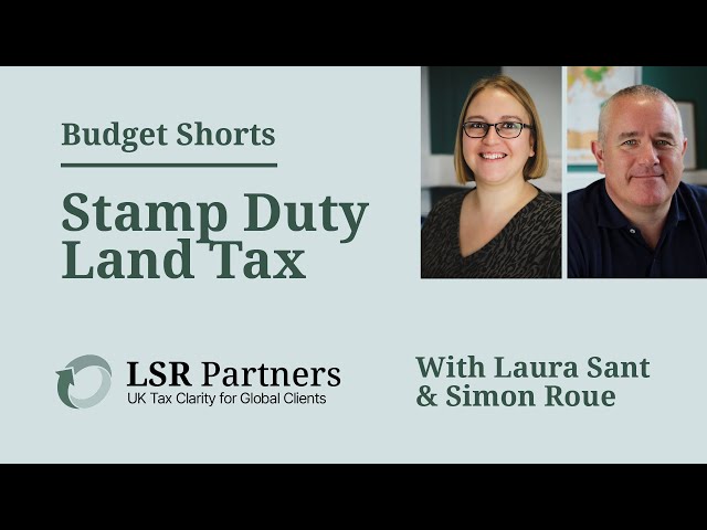 Budget Shorts - Stamp Duty Land Tax (SDLT) by LSR Partners