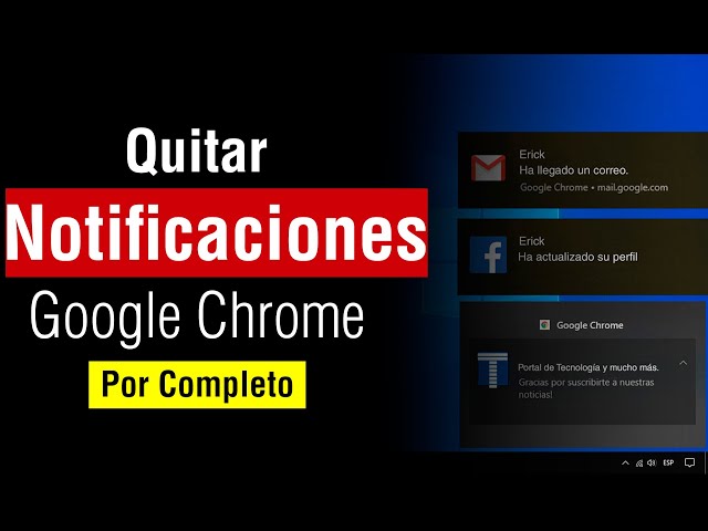 Como quitar las Notificaciones de Google Chrome en pc Windows 10 2025