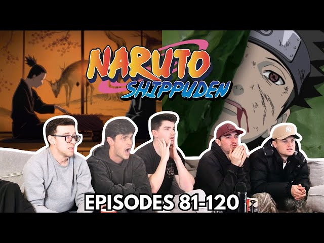 Anime HATERS Watch Naruto Shippuden Episodes 81-120 | Reaction/Review