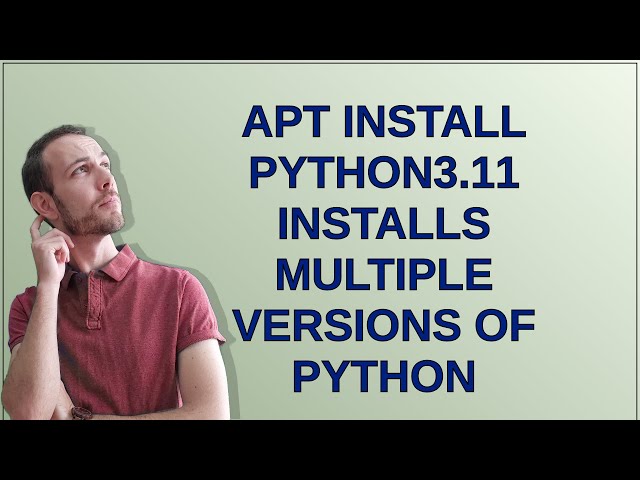 Unix: apt install python3.11 installs multiple versions of python