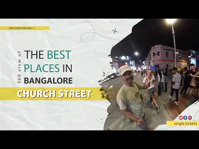 EP1 | Church Street Bengaluru | Single Tickets | 360VR