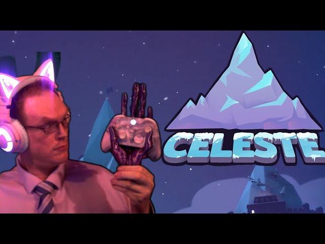 Celeste Pt.2