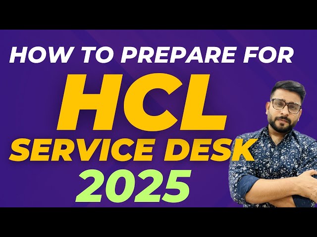 HCL Service Desk job Preparation 2025 | Full interview preparation guide by #callmepandeyji