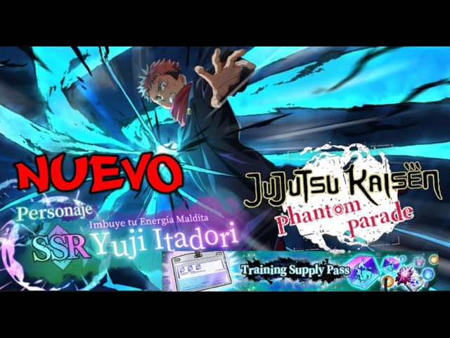 NUEVO GACHA DESTACADO "YUJI ITADORI IMBUYE TU ENERGIA MALDITA" & MAS JUJUTSU KAISEN PHANTOM PARADE