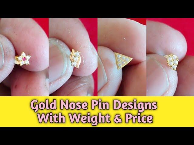 Latest light weight gold nose pin designs with weight & price/gold nose ring designs