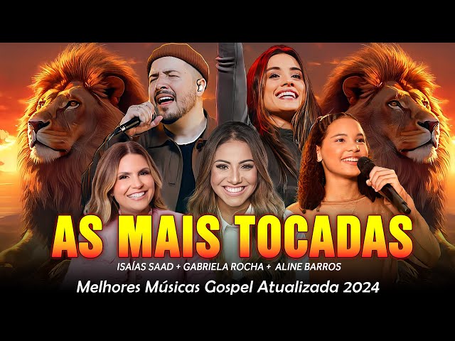 Louvores De Adoração As Melhores Músicas Gospel 2024 - Isaías Saad,Gabriela Rocha, Fernandinho...