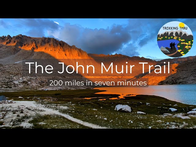 The JOHN MUIR TRAIL in 7 Minutes