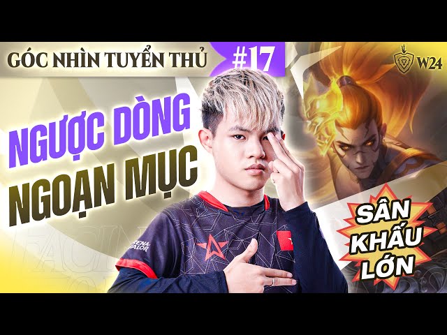 HAYATE BẮN HẾT! 1S SEA LỘI NGƯỢC DÒNG TỚI SÂN KHẤU LỚN | GÓC NHÌN TUYỂN THỦ #17 | ĐTDV MÙA ĐÔNG 2024