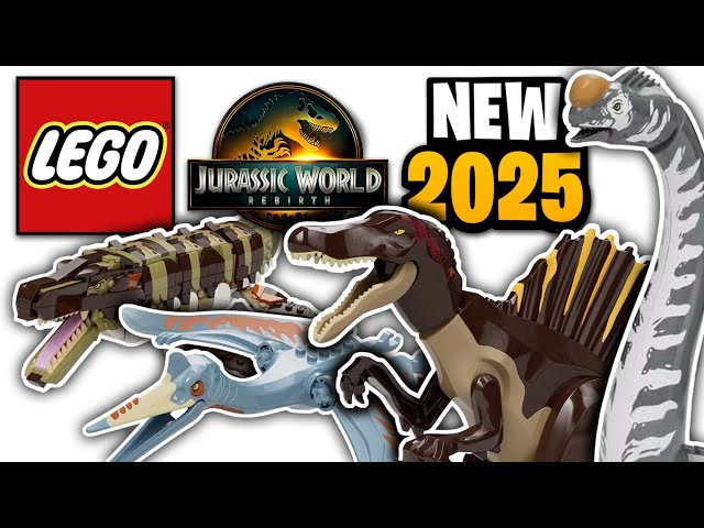 LEGO Jurassic World Rebirth 2025 Sets CONFIRMED & Dinosaurs OFFICIALLY Revealed