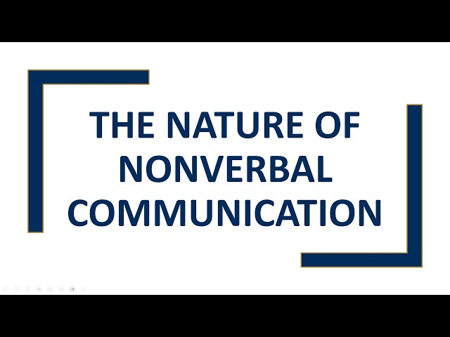 The Nature of Nonverbal Communication