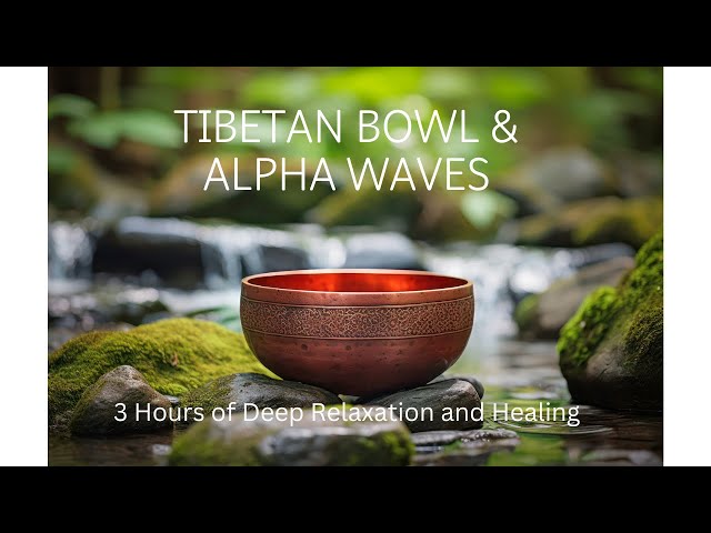 TIBETAN BOWL & ALPHA WAVES