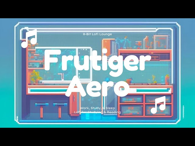 🐠 Calm Frutiger Aero Lofi - 1 Hour of Futuristic & Nostalgic Chill Beats & Ambience| No Copyright 🌐