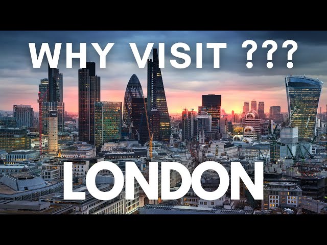 WHY Visit LONDON? | TOP 24 Places to Visit in LONDON