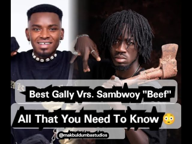 Best Gally Vrs  Sambwoy Gh "Beef" | All That You Need To Know 🤨 #kss #gally #music