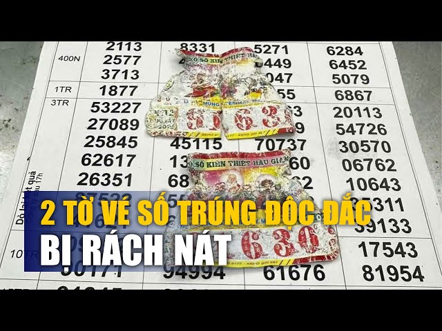 Xuất hiện 2 tờ vé số trúng độc đắc bị rách nát: Đại lý nói gì?