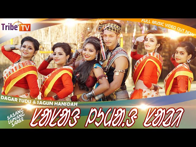 SASANG LUMANG SAREE(FULL VIDEO) II NEW SANTALI SONG-2020 II TRIBE TV II DAGAR & SAGUN