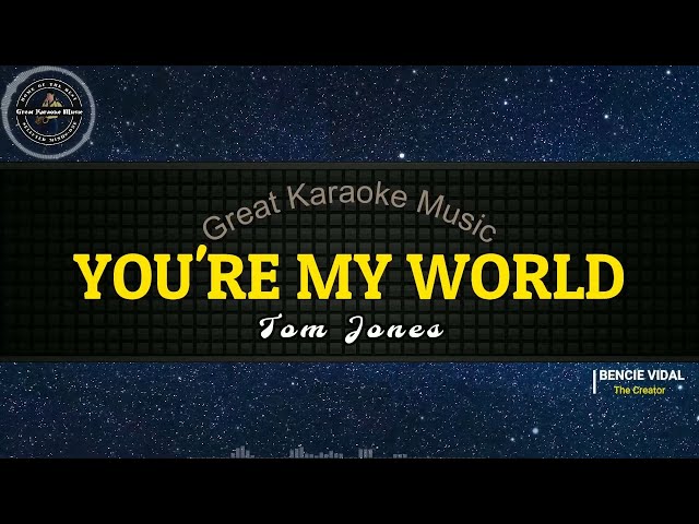 You're My World (KARAOKE) Tom Jones