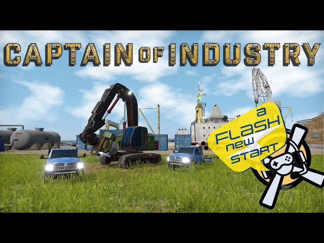 Building A New Future With A Flash Start in Captain of Industry  - Episode 1