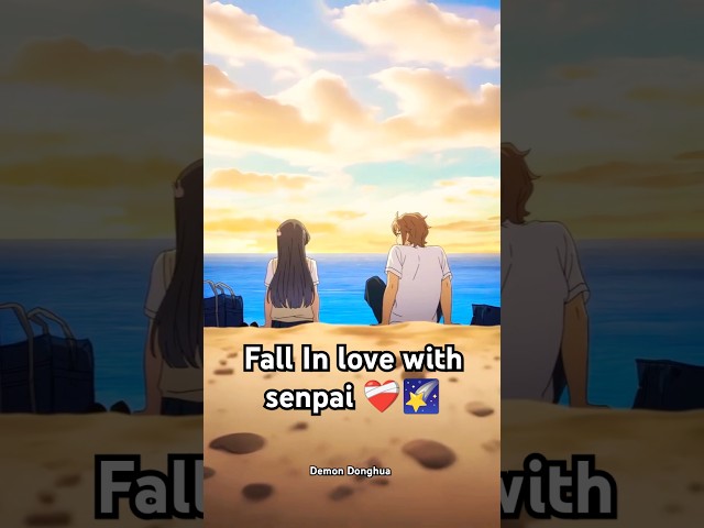 Fall in love with senpai 💗 #animelover @DemonDonghua #bunnygirlsenpai #anime #waifu #animeedit #yt