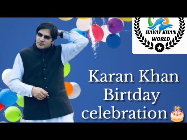 Karan Khan | Birthday | celebration | Today | Brothers | Hayat Khan | Vlog