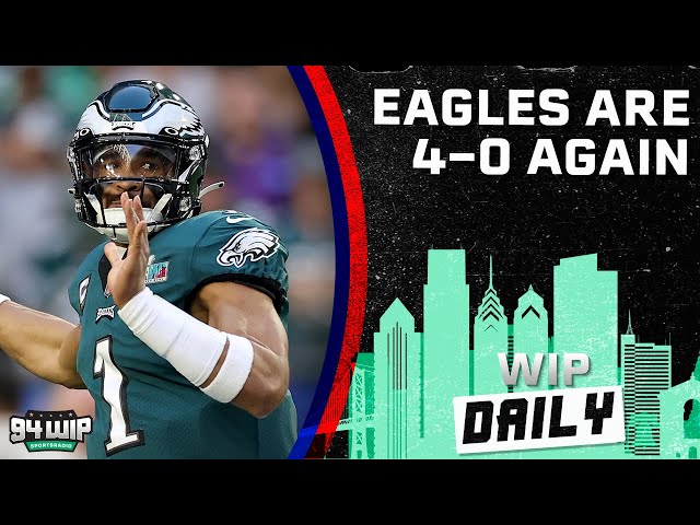 The Good (and Bad) From The Eagles' 4-0 Start | WIP Daily